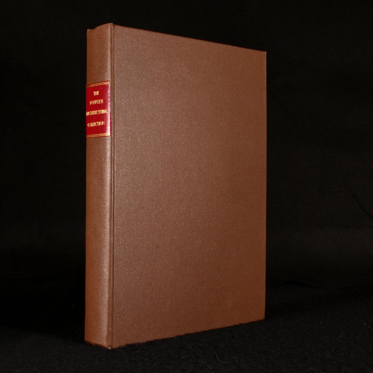 Laurence Hall Fowler (ed); Elizabeth Baer (ed) - The Fowler Architectural Collection of the John Hopkins University Catalogue