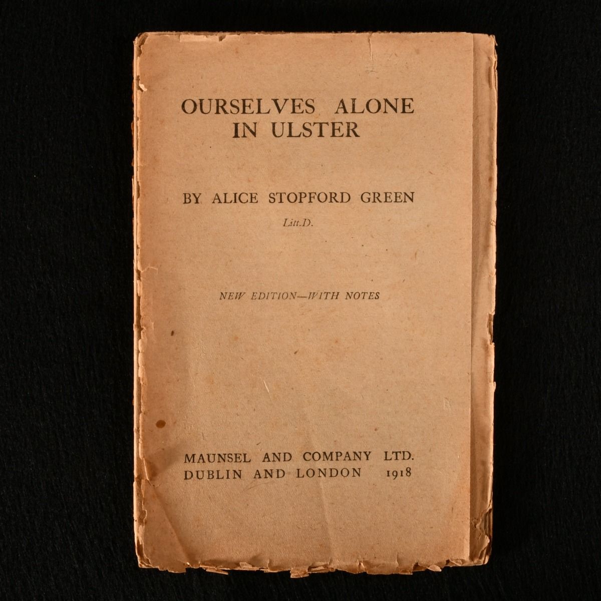 Alice Stopford Green - Ourselves Alone in Ulster