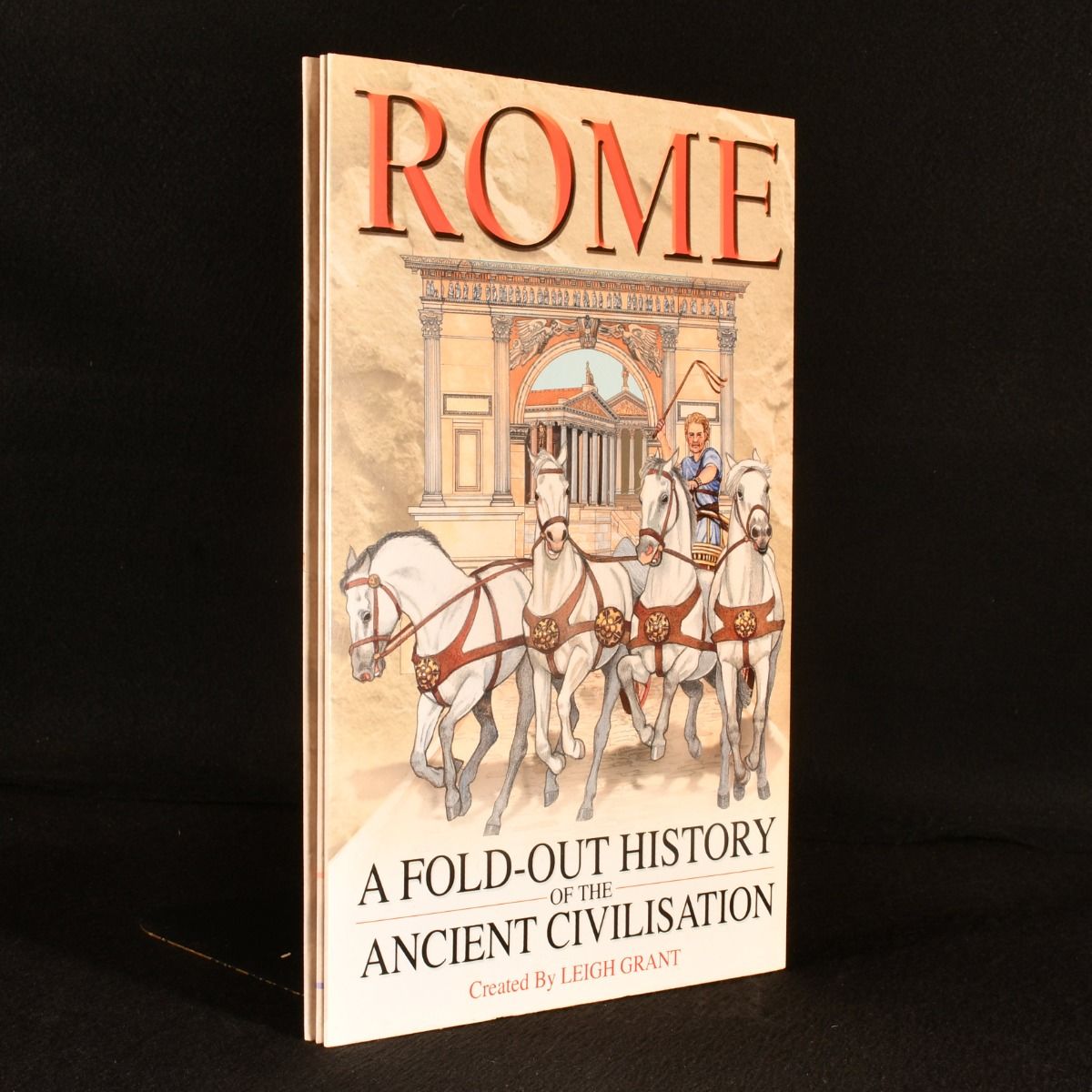 Leigh Grant - Rome: A Fold-out History of the Ancient Civilization