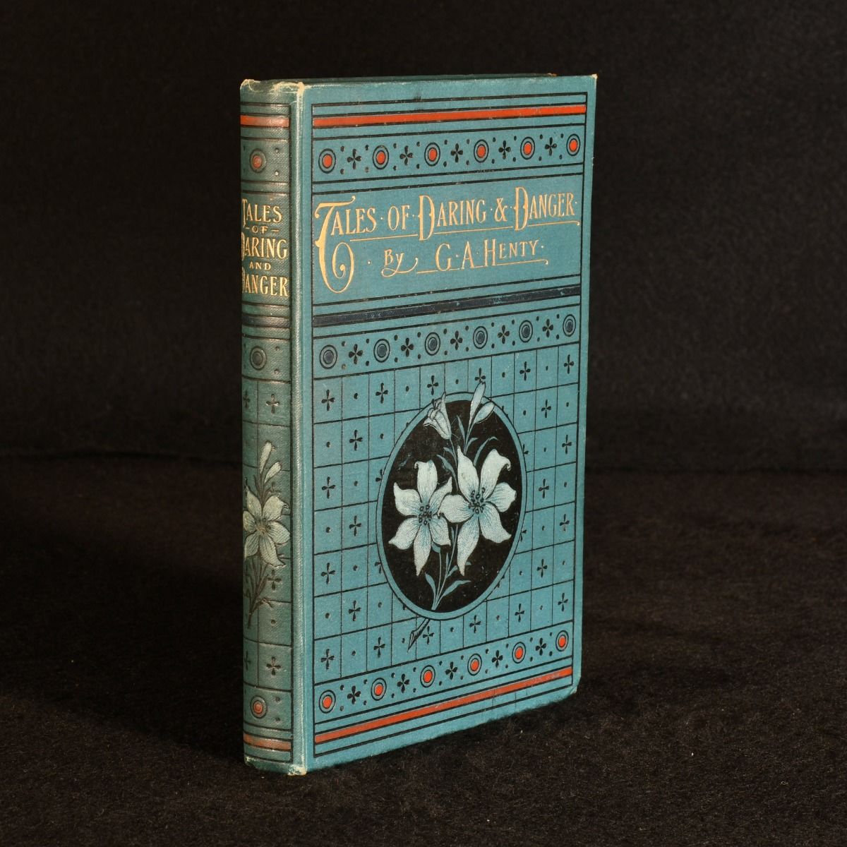 G. A. Henty - Tales of Daring and Danger