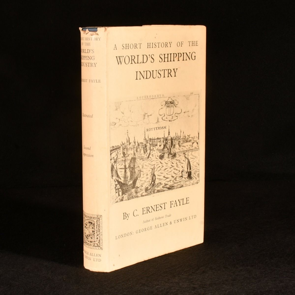 C. Ernest Fayle - A Short History of the World&Apos;S Shipping Industry