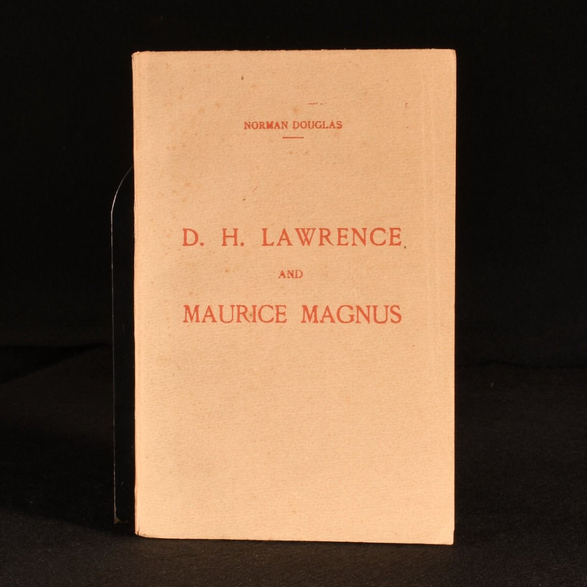 Norman Douglas - D.H. Lawrence and Maurice Magnus: A Plea for Better Manners