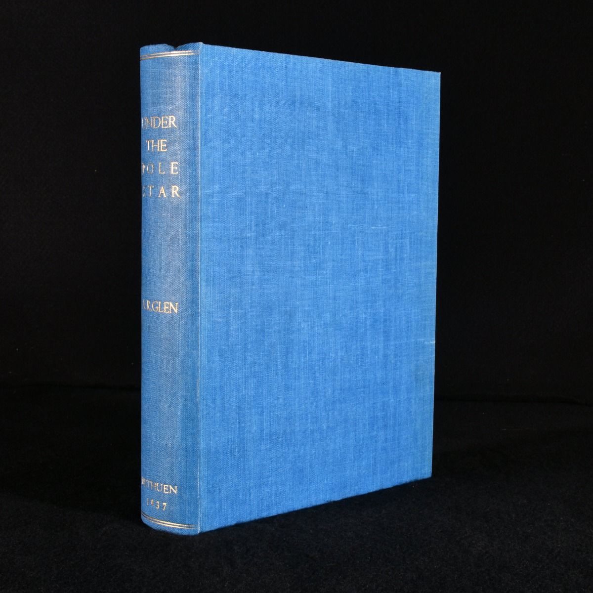A. R. Glen; N. A. C. Croft - Under the Pole Star: The Oxford University Arctic Expedition, 1935-6