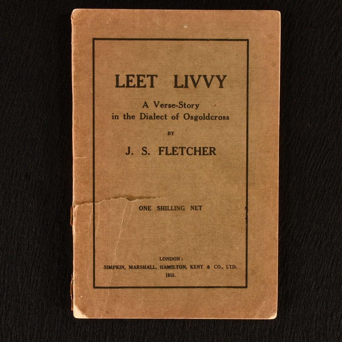 J. S. Fletcher - Leet Livvy, a Verse-Story in the Dialect of Osgoldcross
