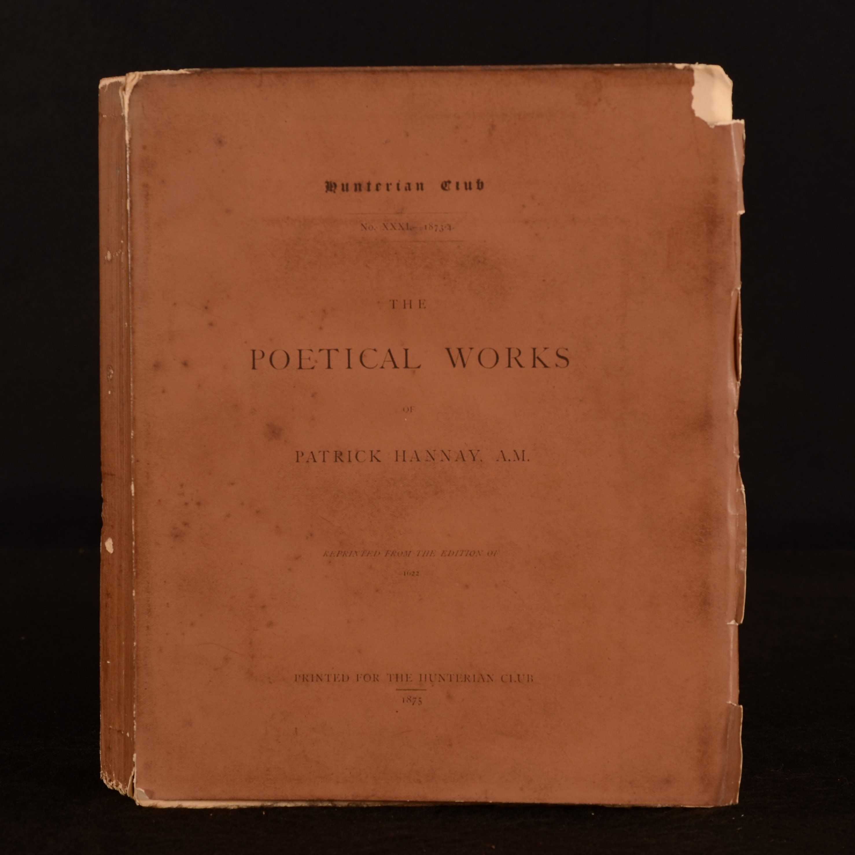 Patrick Hannay - The Poetical Works of Patrick Hannay, A.M. Reprinted from the Edition of 1622