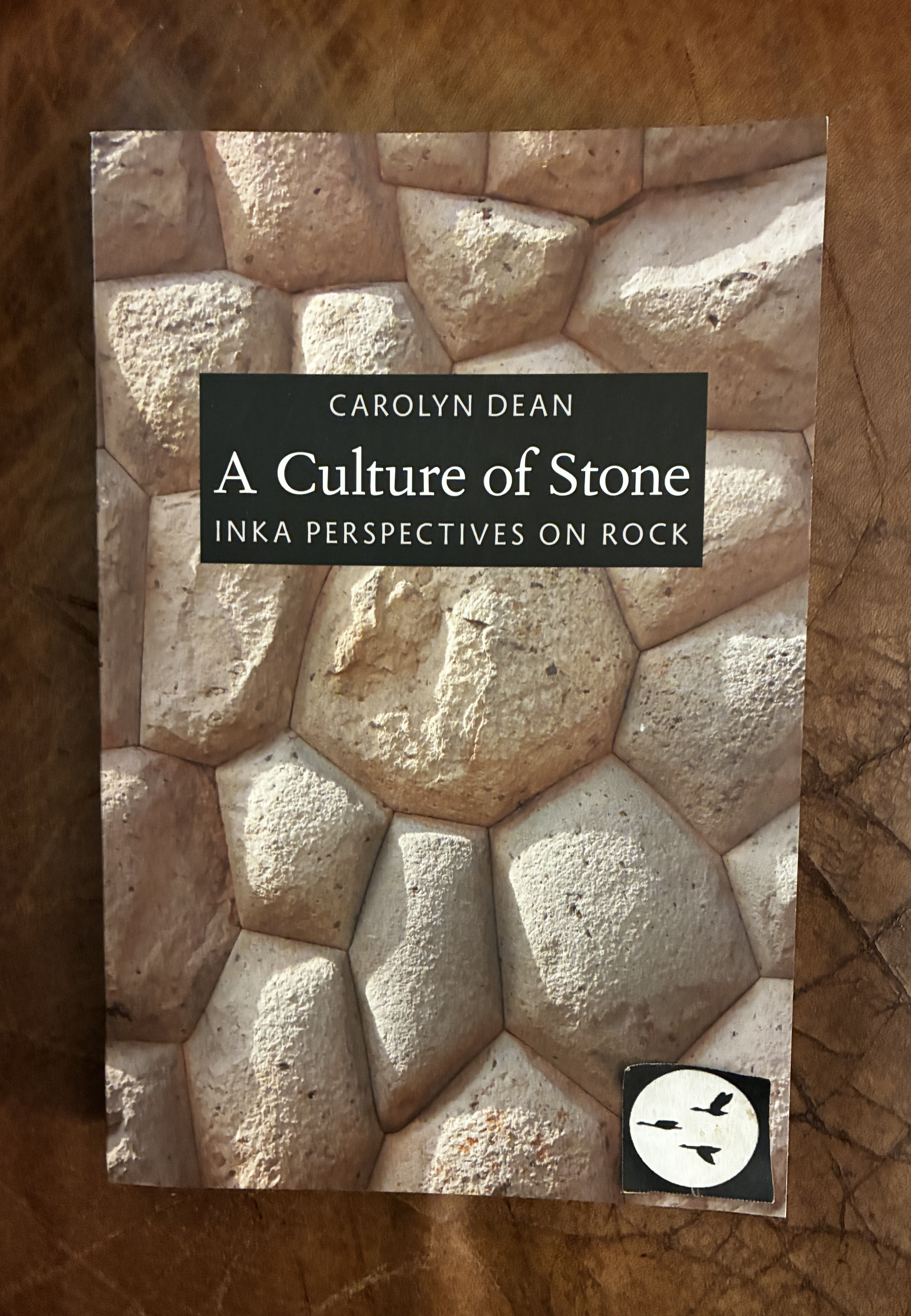 Image for A Culture of Stone: Inka Perspectives on Rock A Culture of Stone: Inka Perspectives on Rock
