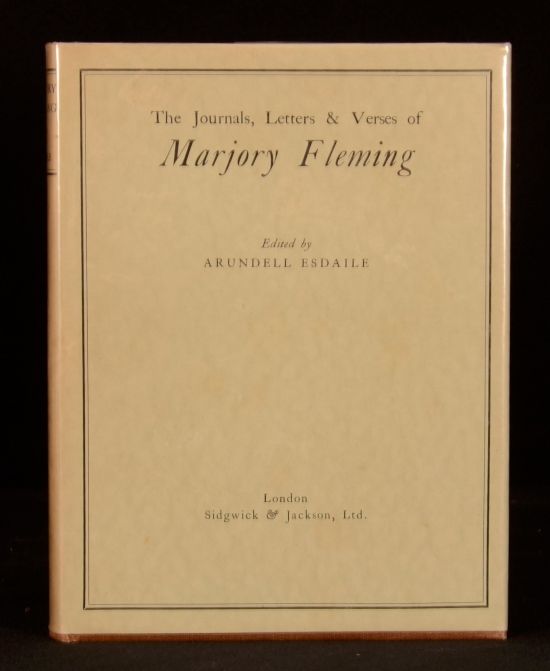Marjory Fleming; edited by Arundell Esdaile - The Journals, Letters, & Verses of Marjory Fleming in Collotype Facsimile from the Original Manuscripts in the National Library of Scotland