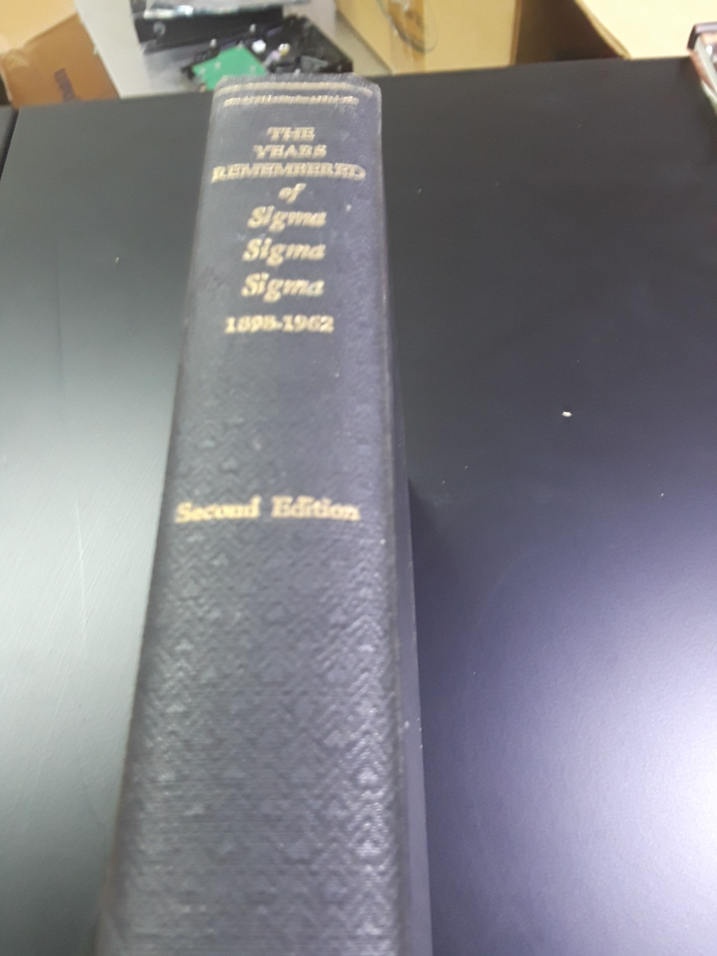 The Years Remembered of Sigma Sigma Sigma 1898-1962 Second Edition