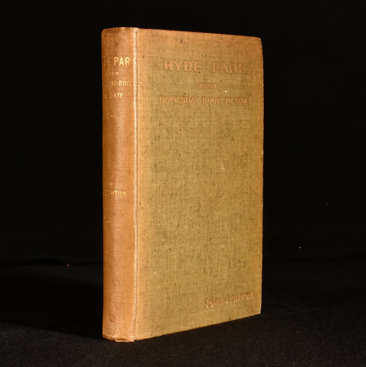 John Ashton - Hyde Park from Domesday-Book to Date