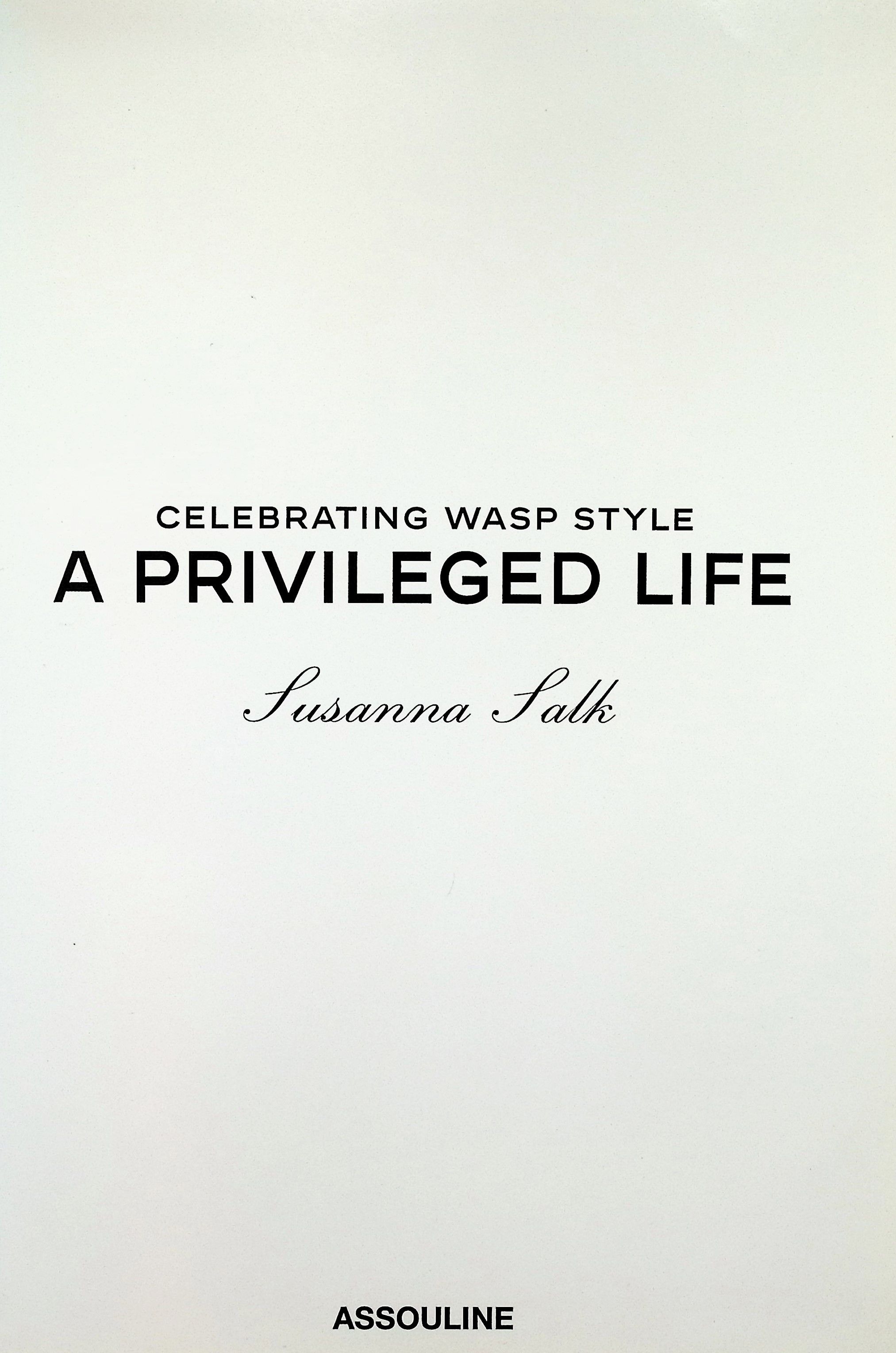 Celebrating WASP Style: A Privileged Life [Inscribed]
