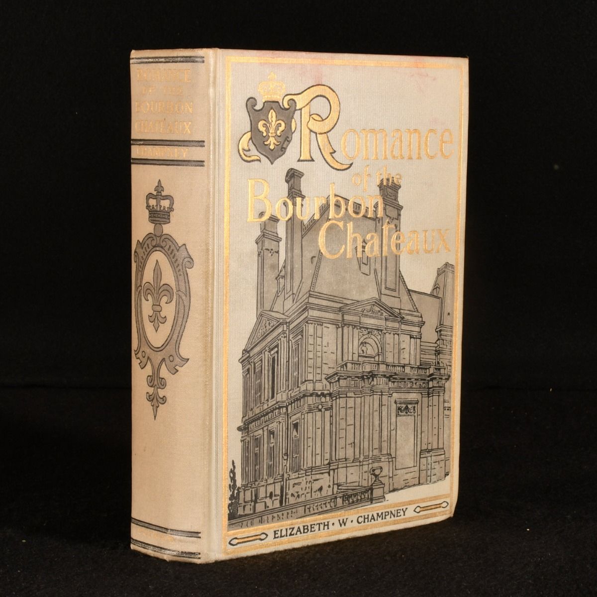 Elizabeth W. Champney - Romance of the Bourbon Chateaux
