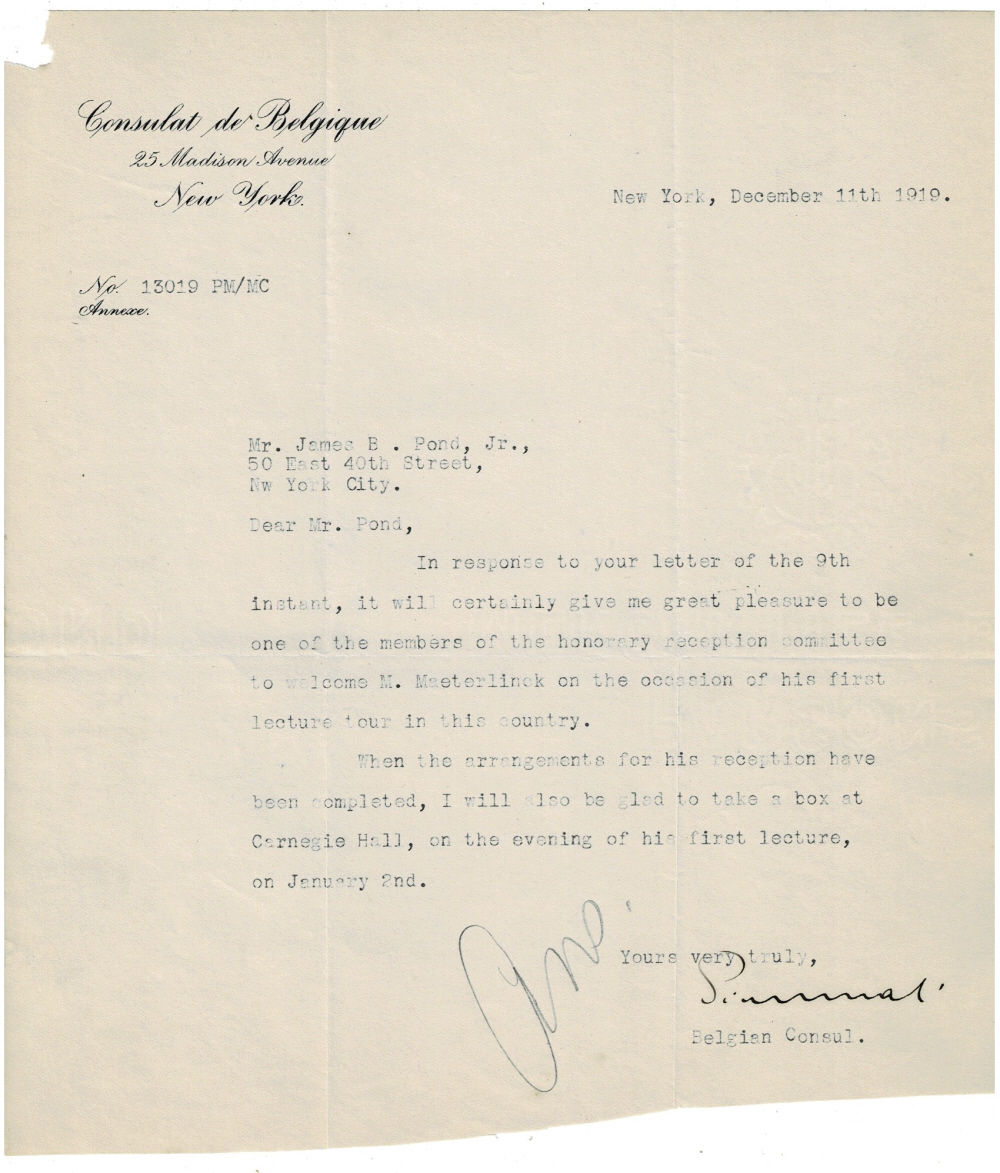 Image for TYPED LETTER SIGNED by the Belgian Consul to New York City PIERRE MALI in response to an invitation to be part of the reception committee for a Maurice Maeterlinck lecture and reserving a box for the poet's first lecture at Carnegie Hall. TYPED LETTER SIGNED by the Belgian Consul to New York City PIERRE MALI in response to an invitation to be part of the reception committee for a Maurice Maeterlinck lecture and reserving a box for the poet's first lecture at Carnegie Hall.