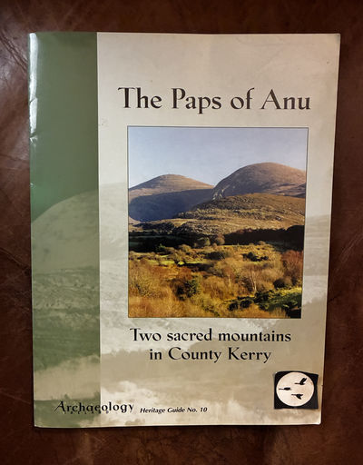 Image for The Paps of Anu Two sacred mountains in County Kerry Archaeology Heritage Guide No.10 The Paps of Anu Two sacred mountains in County Kerry Archaeology Heritage Guide No.10