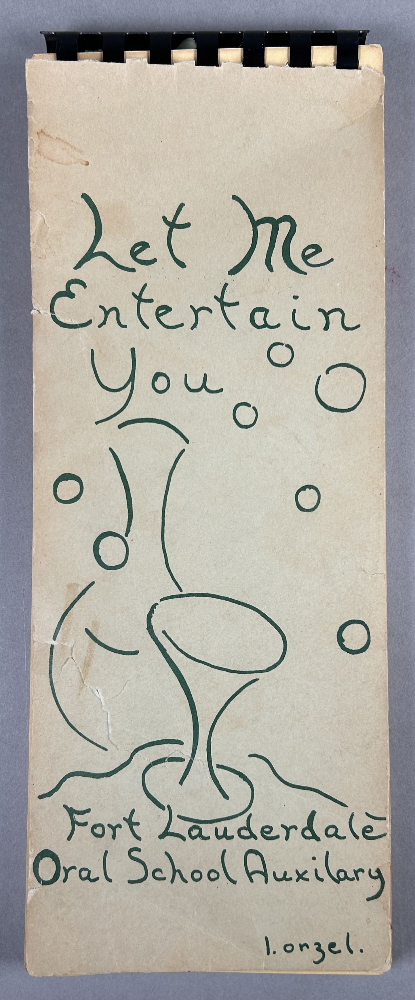 Let Me Entertain You Cookbook of the Fort Lauderdale Oral School -- for the Deaf.