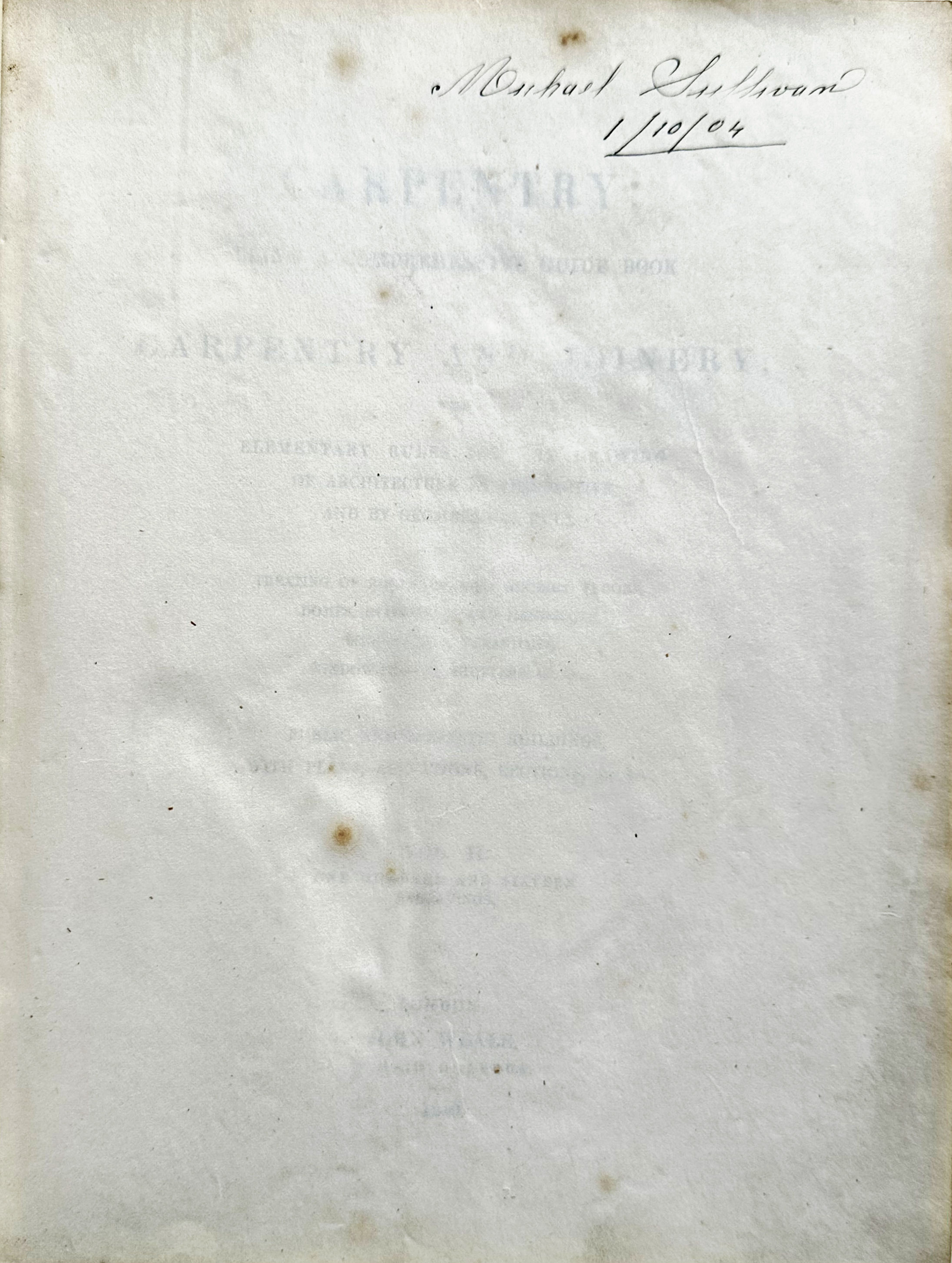 Carpentry; being a comprehensive guide book for Carpentry and Joinery ...