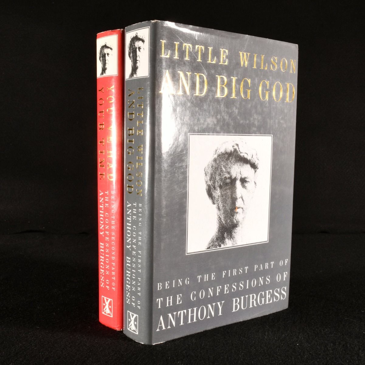 Anthony Burgess - Little Wilson and Big God You&Apos;Ve Had Your Time the Confessions of Anthony Burgess