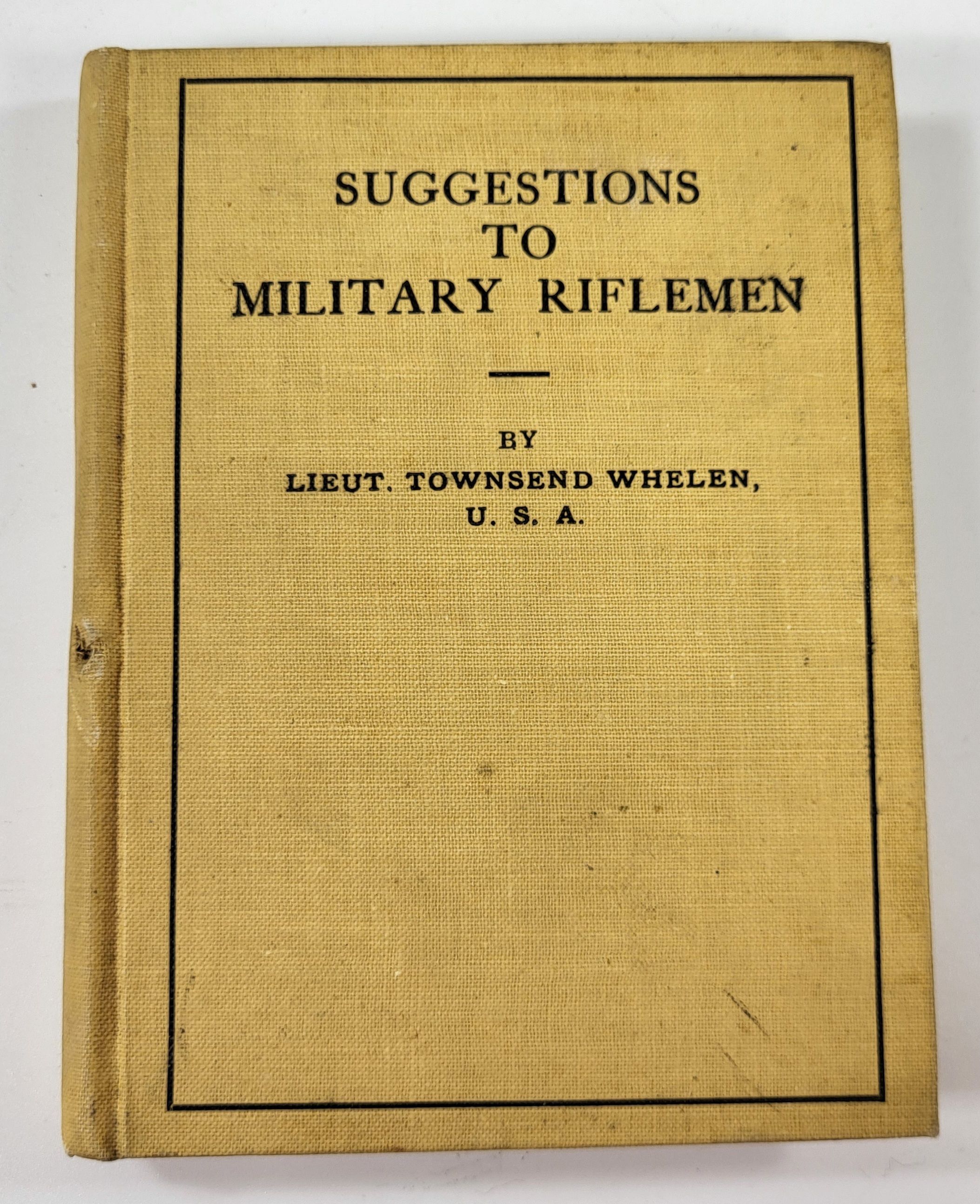 Suggestions to Military Riflemen
